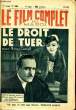 LE FILM COMPLET DU MARDI N° 1488 - 13E ANNEE - LE DROIT DE TUER. COLLECTIF