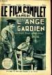LE FILM COMPLET AU SAMEDI N&deg; 1502 - 13E ANNEE - L'ANGE GARDIEN. COLLECTIF