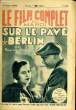 LE FILM COMPLET DU MARDI N° 1524 - 13E ANNEE - SUR LE PAVE DE BERLIN. COLLECTIF