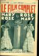 LE FILM COMPLET DU MARDI N° 1560 - 13E ANNEE - MARY ROSE ET ROSE MARY. COLLECTIF