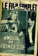 LE FILM COMPLET DU SAMEDI N° 1604 - 14E ANNEE - AMOUR DE PRINCESSE. COLLECTIF
