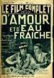 LE FILM COMPLET DU JEUDI N&deg; 1714 - 14E ANNEE - D'AMOUR ET D'EAU FRAICHE. COLLECTIF