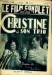 LE FILM COMPLET DU JEUDI N&deg; 1860 - 15E ANNEE - CHRISTINE ET SON TRIO. COLLECTIF