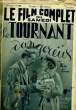 LE FILM COMPLET DU SAMEDI N° 1888 - 15E ANNEE - LE TOURNANT DANGEREUX. COLLECTIF