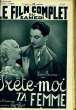 LE FILM COMPLET DU SAMEDI N° 1918 - 16E ANNEE - PRETE-MOI TA FEMME. COLLECTIF