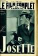 LE FILM COMPLET DU SAMEDI N° 1936 - 16E ANNEE - JOSETTE. COLLECTIF