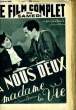 LE FILM COMPLET DU SAMEDI N° 1945 - 16E ANNEE - A NOUS DEUX MADAME LE VIE. COLLECTIF