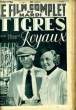 LE FILM COMPLET DU MARDI N° 1961 - 16E ANNEE - TIGRES ROYAUX. COLLECTIF