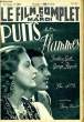 LE FILM COMPLET DU MARDI N° 1967 - 16E ANNEE - PUITS EN FLAMMES. COLLECTIF