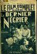 LE FILM COMPLET DU MARDI N° 2072 - 17E ANNEE - LA DERNIER NEGRIER. COLLECTIF