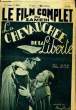 LE FILM COMPLET DU SAMEDI N° 2107 - 17E ANNEE - LA CHEVAUCHEE DE LA LIBERTE. COLLECTIF
