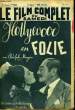 LE FILM COMPLET DU SAMEDI N° 2140 - 17E ANNEE - HOLLYWOOD EN FOLIE. COLLECTIF