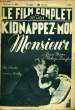 LE FILM COMPLET DU JEUDI N&deg; 2154 - 17E ANNEE - KIDNAPPEZ-MOI MONSIEUR. COLLECTIF