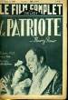 LE FILM COMPLET DU JEUDI N° 2163 - 17E ANNEE - LE PATRIOTE. COLLECTIF