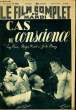 LE FILM COMPLET DU MARDI N° 2315 - 18E ANNEE - CAS DE CONSCIENCE. COLLECTIF