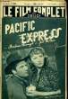 LE FILM COMPLET DU JEUDI N° 2351 - 18E ANNEE - PACIFIC EXPRESS. COLLECTIF