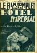 LE FILM COMPLET DU MARDI N° 2359 - 19E ANNEE - HOTEL IMPERIAL. COLLECTIF