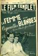 LE FILM COMPLET DU JEUDI N° 2387 - 19E ANNEE - LA FMME AUX CIGARETTES BLONDES. COLLECTIF