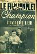 LE FILM COMPLET DU SAMEDI N° 2397 - 19E ANNEE - CHAMPION MALDRE LUI !. COLLECTIF
