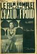 LE FILM COMPLET DU MARDI N° 2410 - 19E ANNEE - CHAUD ET FROID. COLLECTIF