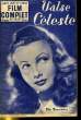 FILM COMPLET DU JEUDI N° 392 - VALSE CELESTE. COLLECTIF