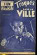 FILM COMPLET DU JEUDI N° 398 - TRAQUE DANS LA VILLE. COLLECTIF