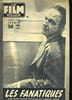 FILM COMPLET N&deg; 656 - LES FANATIQUES. COLLECTIF