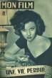 MON FILM N&deg; 70 - UNE VIE PERDUEA. COLLECTIF