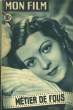 MON FILM N&deg; 127 - METIER DE FOUS. COLLECTIF