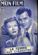 MON FILM N&deg; 181 - LA FEMME AUX CIGARETTES. COLLECTIF