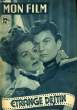 MON FILM N° 203 - ETRANGE DESTIN. COLLECTIF