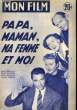 MON FILM N° 517 - PAPA, MAMAN, MA FEMME ET MOI. COLLECTIF