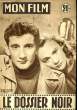 MON FILM N&deg; 521 - LE DOSSIER NOIR. COLLECTIF