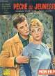 MON FILM SPECIAL N&deg; 627 - PECHE DE JEUNESSE. COLLECTIF