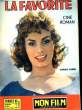 MON FILM SPECIAL N&deg; 634 - LA FAVORITE. COLLECTIF