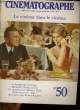 CINEMATOGRAPHE N&deg;50 - LE CINEMA DANS LE CINEMA. COLLECTIF