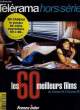 TELERAMA HORS-SERIE - LES 60 MEILLEURS FILMS DE CANNES 94 A CANNES 95. COLLECTIF