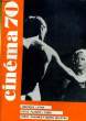 CINEMA 70 N° 144 - AMERIQUE LATINE - PETITE PLANETE: CUBA - JORGE SANJINES - SIERRA MAESTRA. COLLECTIF