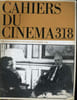 CAHIERS DU CINEMA N&deg; 318 - RENCONTRE: L'HOMME TREMBLANT - RAY-WENDERS: ENTRETIEN AVEC WIM WENDERS - RUDOLF THOME: DESCRIPTION D'UNE ILE - EFFETS ...
