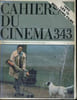"CAHIERS DU CINEMA N&deg; 343 - 1982: LES 10 MEILLEURS FILMS - ""MOO?LIGHTING"" DE JERZY SKOLIMOWSKI - LE CINEMA AU JAPON". COLLECTIF