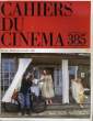 "CAHIERS DU CINEMA N&deg; 385 - ""LE SACRIFICE"" D'ANDREI TARKOVSKI - ""MAX MON AMOUR"" DE NAGISA OSHIMA - MIROIR DE CANNES". COLLECTIF