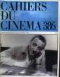 CAHIERS DU CINEMA N° 386 - COLUCHE - LE CINEMA DE TARKVSKI - PEINTURE ET CINEMA - MISE EN SCENE DU FOOTBALL.... COLLECTIF
