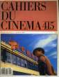 "CAHIERS DU CINEMA N&deg; 415 - ""TUCKER"" DE FRANCIS FORD COPPOLA - ""CHINESE GHOST STORY"" DE CHING SIU TUNG - JEANNE MOREAU...". COLLECTIF