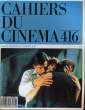 "CAHIERS DU CINEMA N&deg; 416 - ""DEAD RINGERS"" DE DAVID CRONENBERG - ""LA BANDE DE QUATRE"" DE JACQUES RIVETTE - ""LES CANNIBALES"" DE MANOEL DE ...