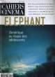 CAHIERS DU CINEMA N° 583 - ELEPHANT - L'AMERIQUE AU RISQUE DES ADOLESCENTS - UN FILM PARLE DE MANOEL DE OLIVEIRA.... COLLECTIF