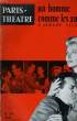 PARIS THEATRE N° 149 - UN HOMME COMME LES AUTRES D'ARMAND SALACROU - MARIE SABOURET - JACQUES DUMESNIL - FRANCOIS CHAUMETTE.... COLLECTIF