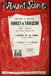 L'AVANT-SCENE JOURNAL DU THEATRE N° 92 - THEATRE LA BRUYERE - HAMLETR DE TARASCON, comédie en 4 actes de Jean CANOLLE, pric tristan bernard 1954. ...