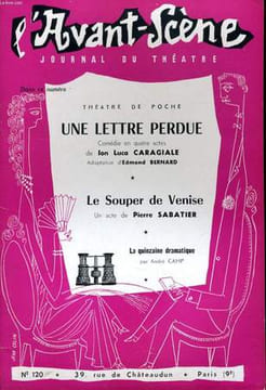 L'AVANT-SCENE JOURNAL DU THEATRE N° 120 - THEATRE DE POCHE: UNE LETTRE PERDUE, comédie en quatre actes de ION LUCA CARAGIALE, adaptation d'EDMOND ...