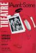 L'AVANT-SCENE - THEATRE N° 262 - SPECIAL DERNIERE de BEN HECHT / MAC ARTHUR / JACQUES DEVAL. COLLECTIF