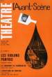 L'AVANT-SCENE - THEATRE N° 265 - LES VIOLONS PARFOIS DE FRANCOISE SAGAN. COLLECTIF